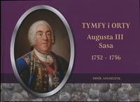 Anuszczyk Piotr – Tymfy i orty Augusta III Sasa 