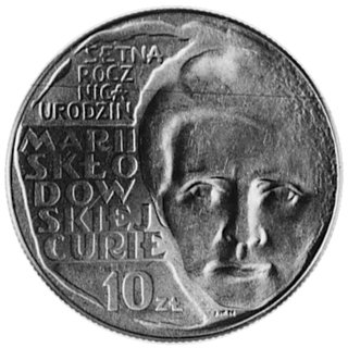10 złotych 1967- Setna Rocznica urodzin Marii Skłodowskiej-Curie, bez napisu: PRÓBA, miedzionikiel niklowany (?)9.53 g.