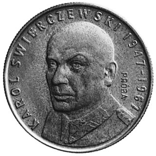 10 złotych 1967- Popiersie Karola Świerczewskiego, na rewersie wypukły napis: PRÓBA, wybito 20 sztuk,miedzionikiel 9.60 g.