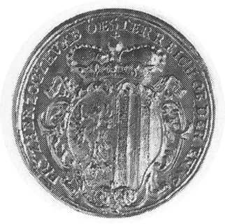 cesarz Karol VI, medal sygn. IGS, Aw: Popiersie cesarza w zbroi, wieńcu laurowym na głowie, w otoku napis:CAROL.VI DG R., pod popiersiem IGS, Rw: Tarcza herbowa z koroną arcyksiążęcą i napis: ERZHERZOG THUMOESTERREICH OB DER ENNS, srebro 26 mm, 7.25 g.