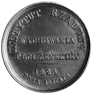 medal nagrodowy dla uczennic szkoły guwernantek, niesygnowany, wybity w 1825 roku Aw: Napis: POSTĘPUY JAKZACZĘŁAŚ