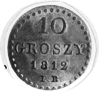 10 groszy 1812, Warszawa, Aw: Tarcza herbowa, Rw: Napis, Plage 102, moneta bardzo rzadka w tym staniezachowania