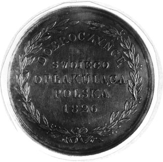 medal niesygnowany wybity w 1826 roku w Warszawie z okazji śmierci cara Aleksandra I, Aw: Głowa cara i napiswokoło, Rw: W wieńcu laurowym napisy, H-Cz.3598, srebro 41 mm, 32.26 g.