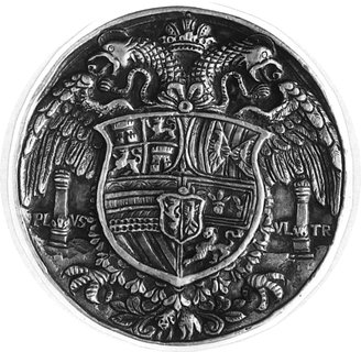medal lany i cyzelowany autorstwa Hansa Reinhardta wykonany w 1537 r., Aw: Popiersie cesarza w uroczystym strojuz jabłkiem i berłem w rękach i napis wokół, Rw: Ukoronowany dwugłowy orzeł z tarczą herbową na piersiach