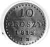 10 groszy 1812, Warszawa, Aw: Tarcza herbowa, Rw: Napis, Plage 102, moneta bardzo rzadka w tym sta..