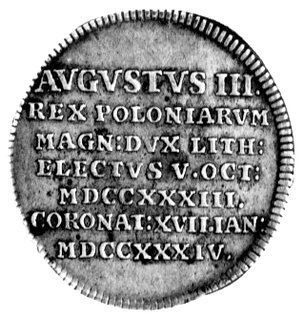 August III- medal koronacyjny 1733 r., Aw: Korona i napis wokół: MERVIT ET TVEBITVR, Rw: Poziomy napis: AVGVS- TVS III REX POLONIARVM... CORONAT XVII IAN MDCCXXXIV, H-Cz.2753, srebro 26 mm, 3.42 g.