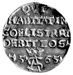 trojak 1565, Wilno, Kurp. 845 R3, Gum. 623, T.15, moneta z cytatem z psalmu zwana trojakiem szyderczym.