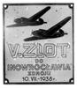 plakieta V Zlotu do Inowrocławia Zdroju 1938 r.; Dwa samoloty w locie i napis: V. ZLOT DO INOWROCŁ..