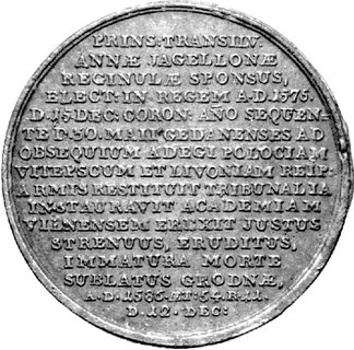 medal autorstwa J.J. Reichla przedstawiający Stefana Batorego, Aw: Popiersie w kołpaku z piórami na głowie w lewo i na- pis: STEPHANUS BATOREUS, u dołu sygn. J.J. REICHEL F., Rw: Wielowierszowy napis poziomy, lany, żelazo 44,5 mm, 35,64 g.