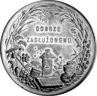 medal nagrodowy autorstwa C. Radnitzky’ ego podobny do poprzedniego, Aw: Oracz w polu, w odcinku napis: SZCZĘŚĆ BOŻE i sygn., Rw: Na tle akcesoriów rolniczych napis: DOBRZE ZASŁUŻONEMU, u dołu TOWARZYSTWO GOSPO- DARSKIE, brąz 59 mm, 61,29 g.