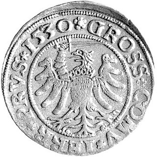 grosz 1530, Toruń, ciekawsza odmiana - ręka z mieczem z lewej strony Orła ziem pruskich, typ awersu Kurp. 282, rewers - nieopisana odmiana napisu GROSS COMV TER PRVS, patyna.