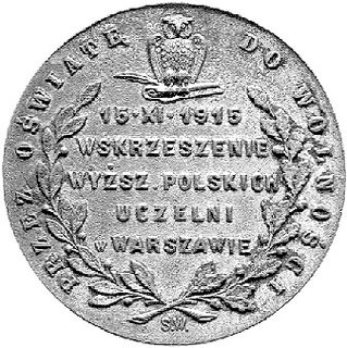 medal na wskrzeszenie wyższych uczelni polskich w Warszawie w 1915 r., jak wyżej lecz UNIWERSYTET WARSZAWSKI MCMXV, Strzałk.314, brąz 28 mm
