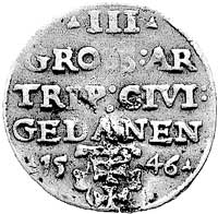 trojak 1546, Gdańsk, drugi egzemplarz, lekko uszkodzona blacha