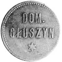 Dominium Głuszyn k/ Nieszawy- moneta zastępcza o nominale 10, Aw: Napis w obwódce perełkowej, Rw: ..