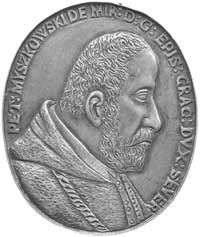 medal owalny bez daty (1578 r), poświęcony Piotrowi Myszkowskiemu podskarbiemu wielkiemu koronnemu..