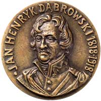 Jan Henryk Dąbrowski- medal autorstwa K. Żmigrodzkiego wybity z okazji 100 rocznicy śmierci 1918 r..