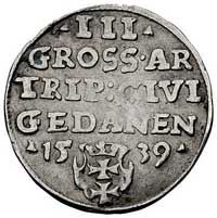 trojak 1539, Gdańsk, korona królewska bez krzyżyka, Kurp. 518 (R1), Gum. 572