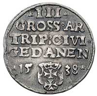 trojak 1538, Gdańsk, odmiana napisu PRVS i korona z krzyżem, Kurp. 511 (R1), ale interpunkcja w fo..