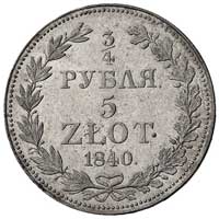 3/4 rubla = 5 złotych 1840, Warszawa, duże cyfry daty, Plage 365, bardzo ładny egzemplarz