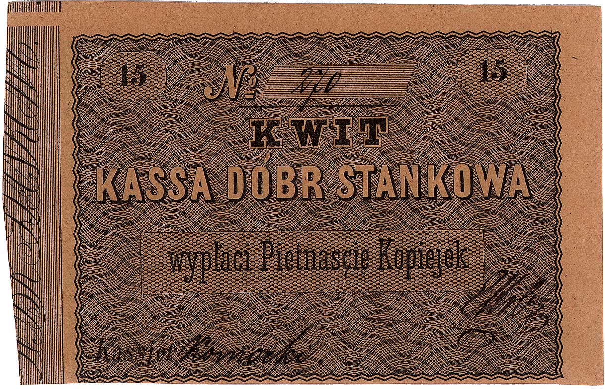 Stańków- kwit na 15 kopiejek dóbr Stanków, z numeracją i podpisem Emeryka Hutten-Czapskiego, Jabł. 929
