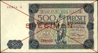 500 złotych 15.07.1947, seria X 789000, SPECIMEN, Miłczak 132a