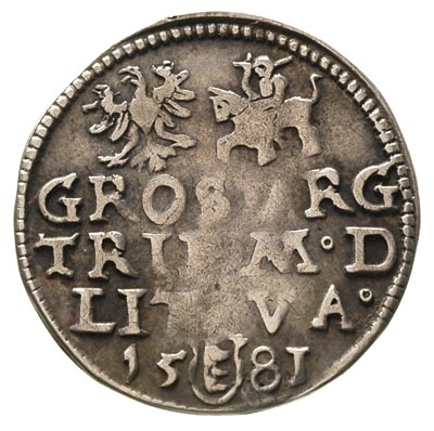 trojak 1581, Wilno, rzadka odmiana z III w okrągłej tarczy pod popiersiem króla, Ivanauskas 768:121, T. 4, patyna