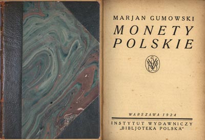 M. Gumowski, Monety Polskie, Warszawa 1924 r, pi