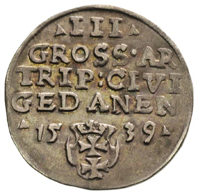 trojak 1539, Gdańsk, na awersie końcówka napisu PRVS, Iger G.39.1.e, ładna stara patyna, piękny egzemplarz