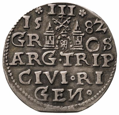 trojak 1582, Ryga, Iger R.82.1.a R2, awers Gerbaszewski 11, rewers Gerbaszewski 1, T. 3, moneta wybita z końcówki blachy, ciemna patyna, rzadka