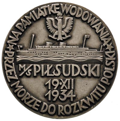 Wodowania statku M/S Piłsudski - medal autorstwa W. Jastrzębskiego i A. Kenara 1934 r, Aw: Statek, powyżej godło Polski, poniżej napis M/S PIŁSUDSKI 19.XII 1934, w otoku napis NA PAMIĄTKĘ WODOWANIA. PRZEZ MORZE DO ROZKWITU POLSKI, Rw: Artystyczna wizja wodowania statku, w otoku napis GDYNIA AMERYKA LINIE ŻEGLUGOWE S.A. STOCZNIA MONFALCONE, Strzałkowski 741 R, srebro 60 mm, 122.95 g
