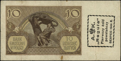 10 złotych 1.03.1940, seria L, z nadrukiem: A.K. / \Reguła\" / Pierwszy żołd / powstańczy / SIERPIEŃ 1944 R.