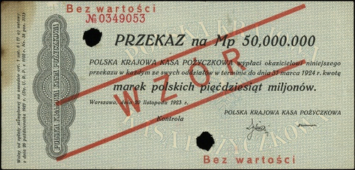 przekaz na 50.000.000 marek polskich 20.11.1923, bez oznaczenia serii, numeracja 0349053, ukośny czerwony nadruk \WZÓR\" oraz \"Bez wartości, dwukrotnie perforowane