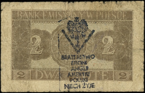 2 złote 1.08.1941, seria AG, numeracja 2682449, z nadrukiem na stronie głównej: \BRATERSTWO / BRONI / ANGLII / AMERYKI / POLSKI / NIECH ŻYJE, Lucow 980 (R5) - ilustrowany w katalogu kolekcji