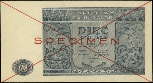 5 złotych 15.05.1946, bez oznaczenia serii i numeracji, po obu stronach dwukrotnie przekreślony z nadrukiem \SPECIMEN\" w kolorze czerwonym