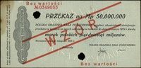 przekaz na 50.000.000 marek polskich 20.11.1923, bez oznaczenia serii, numeracja 0349053, ukośny c..