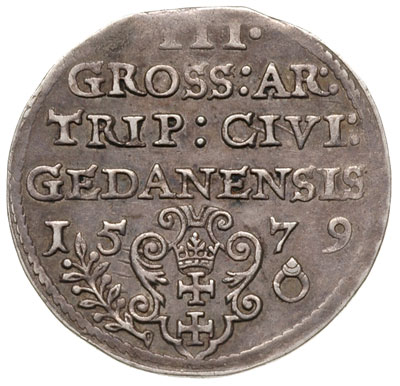 trojak 1579, Gdańsk, odmiana z siedmioma listkami na gałązce oliwnej, Iger G.79.1.a (R5), piękny i bardzo rzadki, patyna