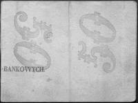 zestaw wzorów do druku banknotu 50 złotowego 1.05.1830: a/druk awersu na szarymkartonie, b / druk ..