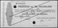 przekaz na 100 000.000 marek polskich 20.11.1923 No 0160056, (czerwonenadruki WZÓR i Bez wartości,..