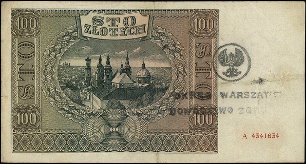 100 złotych 1.08.1941, seria A, numeracja 4341634, ze stemplem po obu stronach: \OKRĘG WARSZAWSKI / DOWÓDZTWO ZGRUP. IV, Lucow 975 (R5)