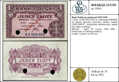 1 złoty 15.08.1939, seria A, numeracja 0000000, na stronie głównej czerwony ukośny nadruk \SPECIMEN, dwukrotnie perforowane