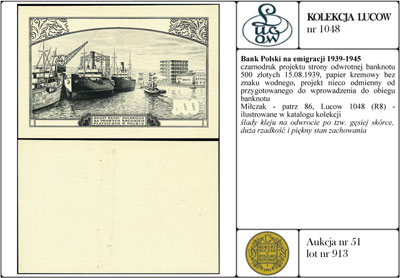 czarnodruk projektu strony odwrotnej banknotu 500 złotych 15.08.1939, papier kremowy bez znaku wodnego, projekt nieco odmienny od przygotowanego do wprowadzenia do obiegu banknotu, Miłczak - patrz 86, Lucow 1048 (R8) - ilustrowane w katalogu kolekcji, ślady kleju na odwrocie po tzw. gęsiej skórce, duża rzadkość i piękny stan zachowania