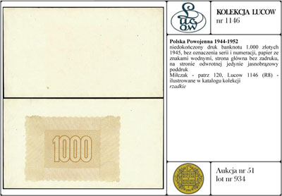 niedokończony druk banknotu 1.000 złotych 1945, bez oznaczenia serii i numeracji, papier ze znakami wodnymi, strona główna bez zadruku, na stronie odwrotnej jedynie jasnobrązowy poddruk, Miłczak - patrz 120, Lucow 1146 (R8) - ilustrowane w katalogu kolekcji, rzadkie