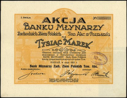Bank Młynarzy Zachodnich Ziem Polskich Towarzystwo Akcyjne w Poznaniu, akcja na 1.000 marek, I emisja, Poznań maj 1921, talon z 9 kuponami, Niegrzyb. I-E-91, rzadka