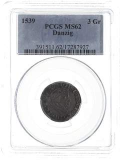 trojak 1539, Gdańsk, na awersie odmiana napisu PRVSS, Iger G.39.1.m (R1), moneta w pudełku PCGS z certyfikatem MS 62, bardzo ładny, patyna