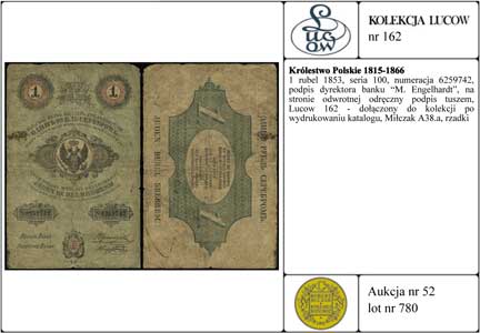 1 rubel srebrem 1853, seria 100, numeracja 6259742, podpis dyrektora banku \M. Engelhardt, na stronie odwrotnej odręczny podpis tuszem