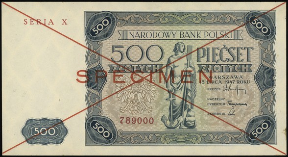 500 złotych 15.07.1947, seria X, numeracja 789000, po obu stronach dwukrotnie przekreślony i nadruk \SPECIMEN\" w kolorze czerwonym
