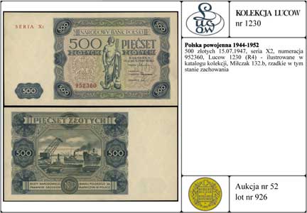 500 złotych 15.07.1947, seria X2, numeracja 952360, Lucow 1230 (R4) - ilustrowane w katalogu kolekcji, Miłczak 132b, rzadkie w tym stanie zachowania