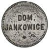 moneta zastępcza majątku Jankowice (Wielkopolska), Aw: Napis: DOM. / JANKOWICE, Rw: Nominał 10, cy..