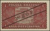 1 marka polska 23.08.1919, seria I-GA, numeracja 590902, po obu stronach ukośny czarny nadruk \WZÓ..