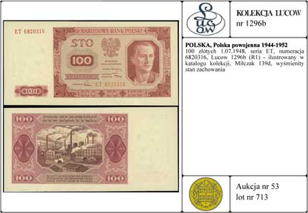100 złotych 1.07.1948, seria ET, numeracja 6820316, Lucow 1296b (R1) - ilustrowany w katalogu kolekcji, Miłczak 139d, wyśmienity stan zachowania